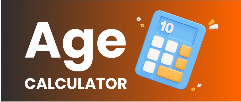 Age Calculator: Calculate Your Age in Years, Months & Days