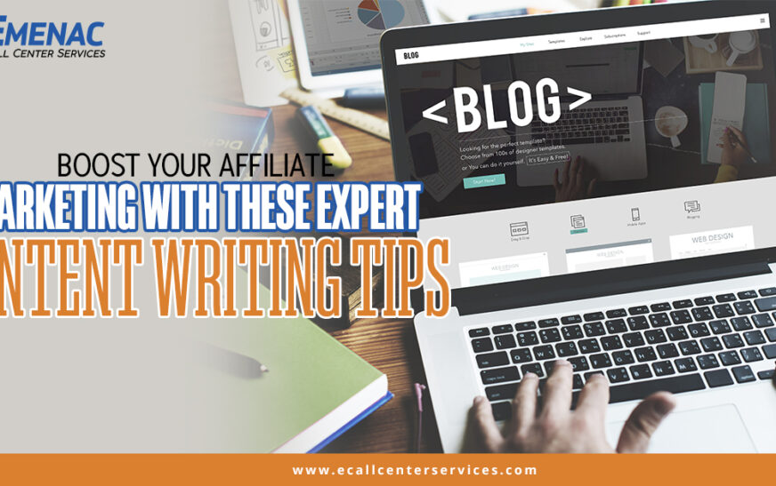 Boost Your Affiliate Marketing with These Expert Content Writing Tips