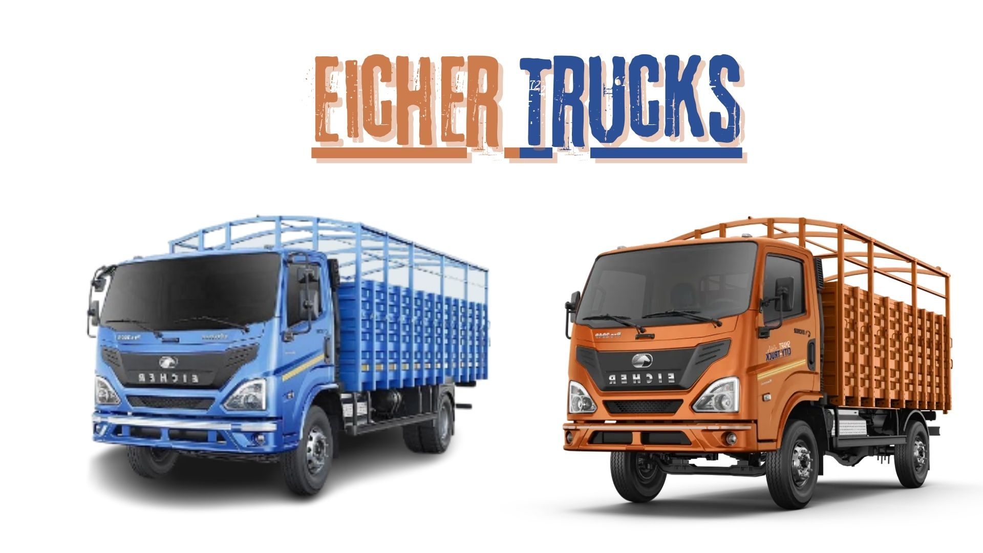 Eicher Trucks: Top-Quality Trucks for Every Business Need