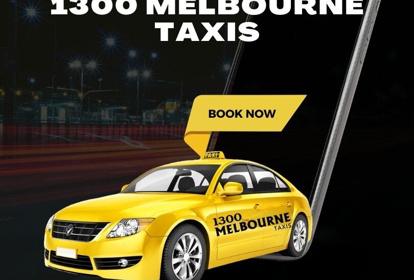 Reliable Healesville Taxis Service – 1300 Melbourne Taxis