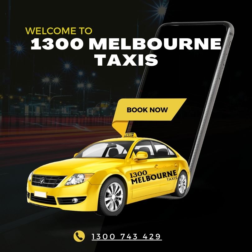 Reliable Healesville Taxis Service – 1300 Melbourne Taxis