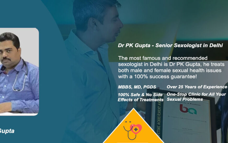 dr pk gupta, sexologist in delhi