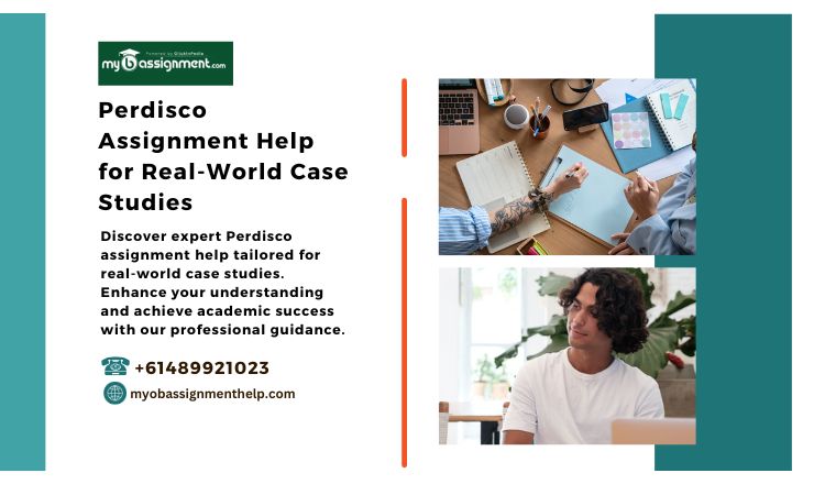 Perdisco Assignment Help for Real-World Case Studies