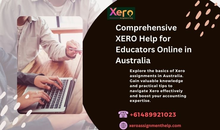 Comprehensive XERO Help for Educators Online in Australia