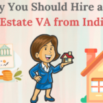 hire Real Estate VA from India