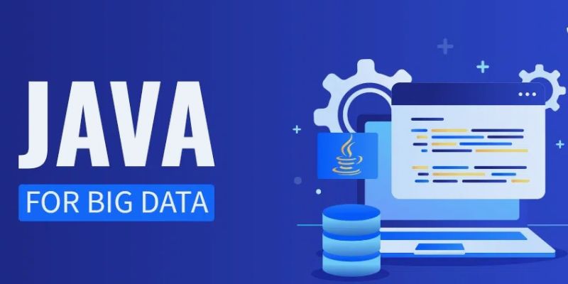 What Is the Importance of Java in the World of Big Data?