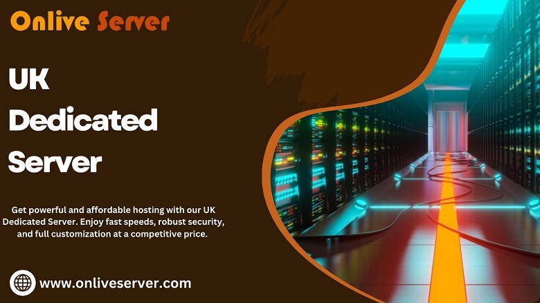 Reliable UK Dedicated Server for High-Performance Hosting