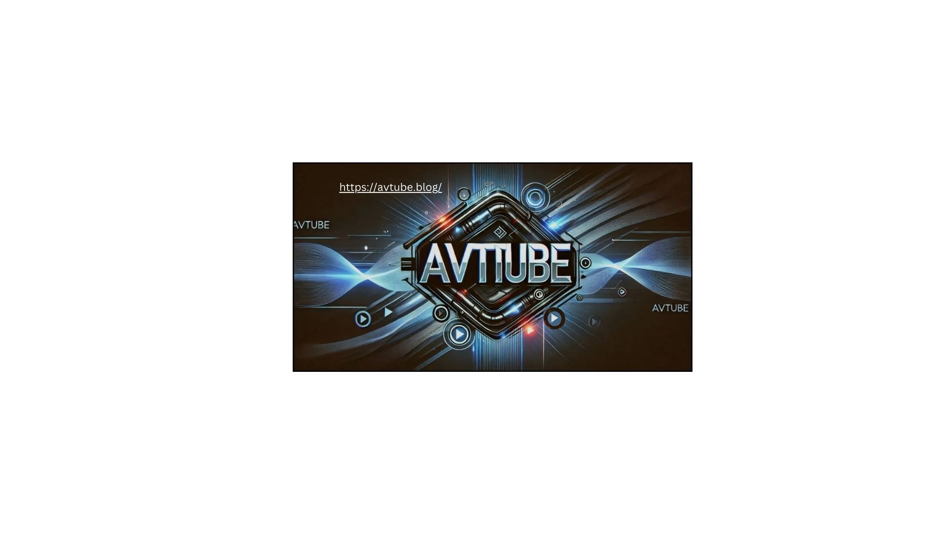 Avtube: Redefining Innovation within the World of Trending Technology