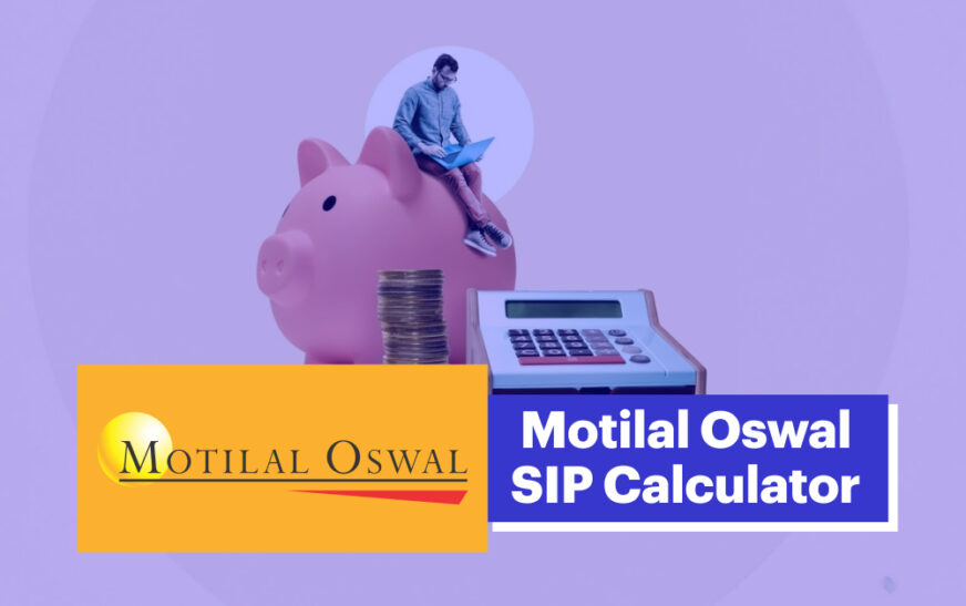 Motilal Oswal Mutual Fund SIP Calculator