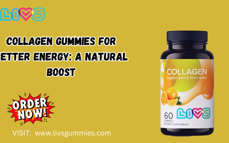 Collagen Gummies for Better Energy: A Natural Boost